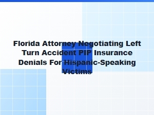 Florida Attorney Helps Hispanic Clients Resolve Pip Denials